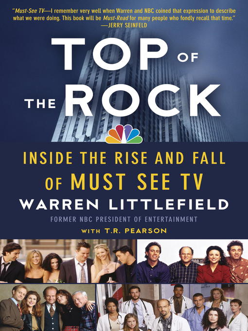 Title details for Top of the Rock by Warren Littlefield - Available